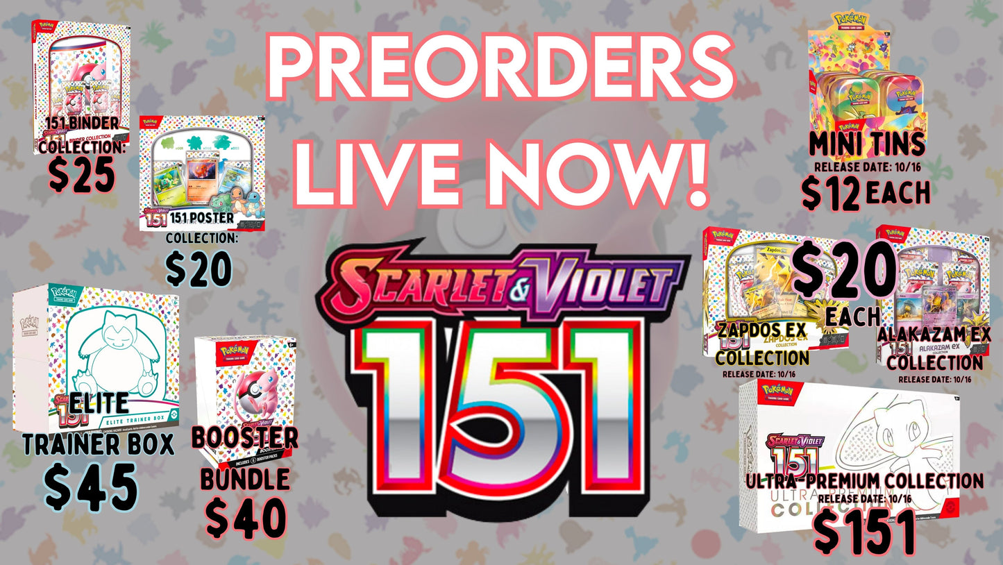 POKEMON Scarlet & Violet 151 - PREORDERS OPEN!