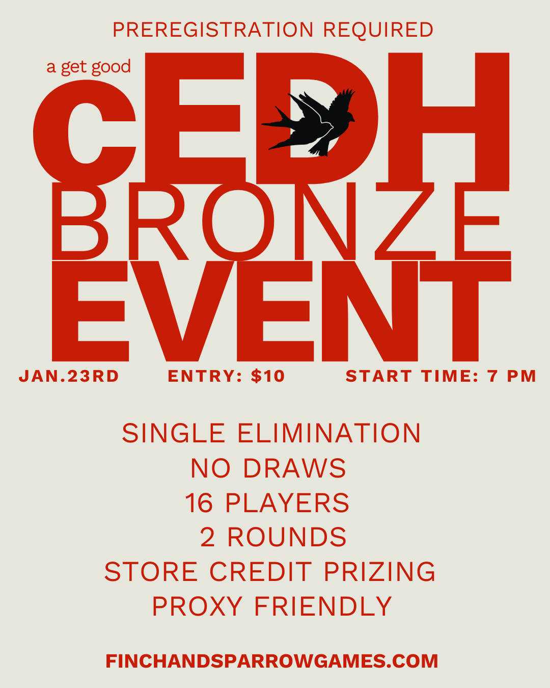 CEDH BRONZE EVENT - GET GOOD SERIES - 1/23/26 7:00PM