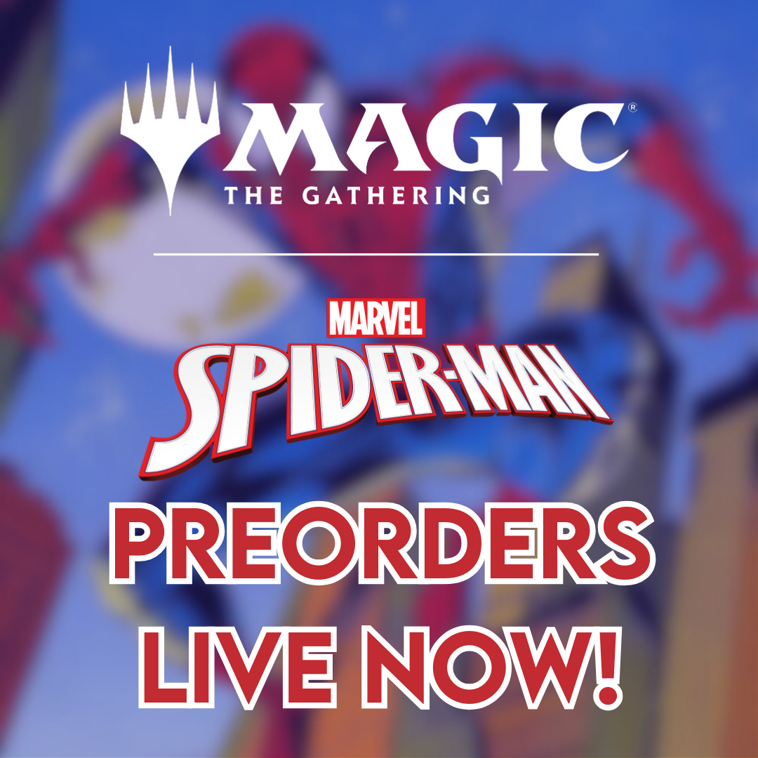 Magic the Gathering | Marvel's Spider-Man PREORDERS OPEN NOW!
