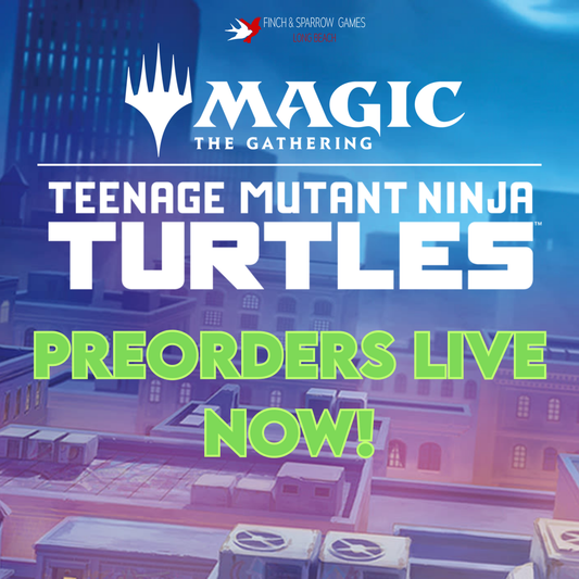 Magic the Gathering | Teenage Mutant Ninja Turtle PREORDERS!