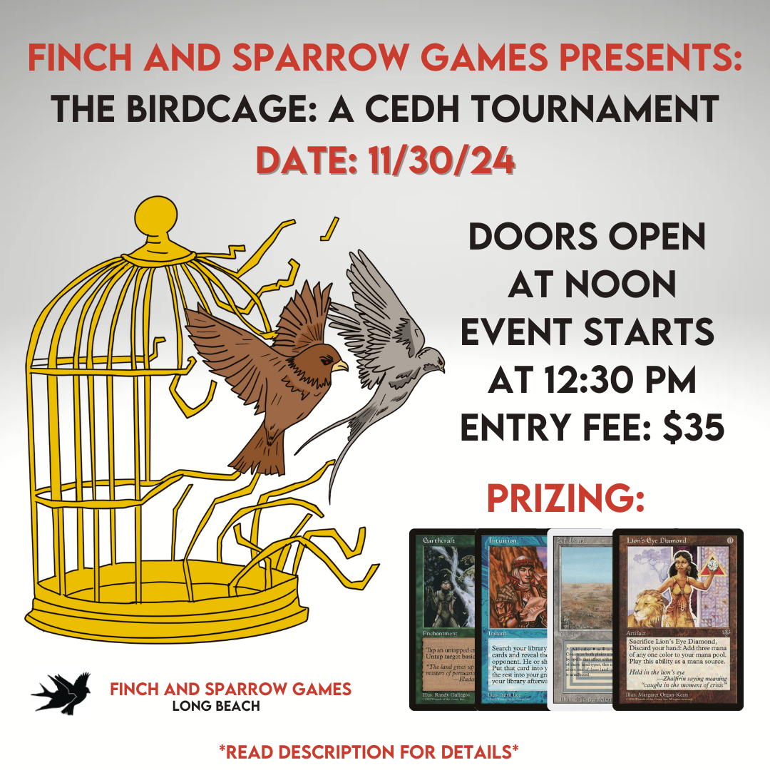 THE BIRDCAGE: A cEDH Tournament - 11/30/24