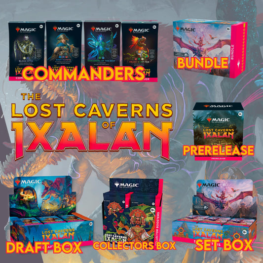 Lost Caverns of Ixalan Preorders - November 10th Release