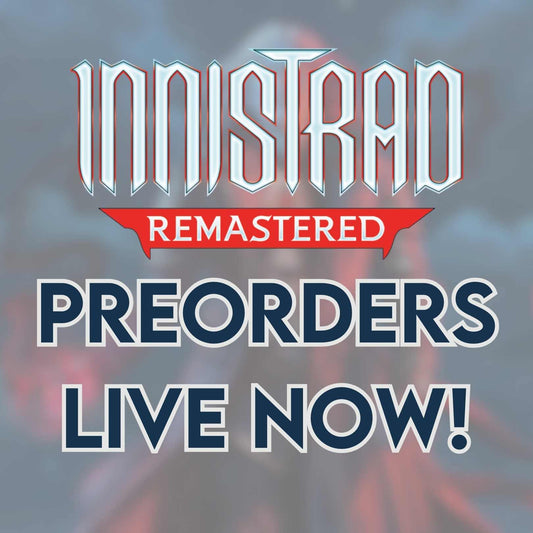 Innistrad Remastered Preorders