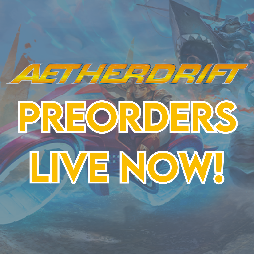 Magic the Gathering Aetherdrift PREORDERS OPEN NOW!